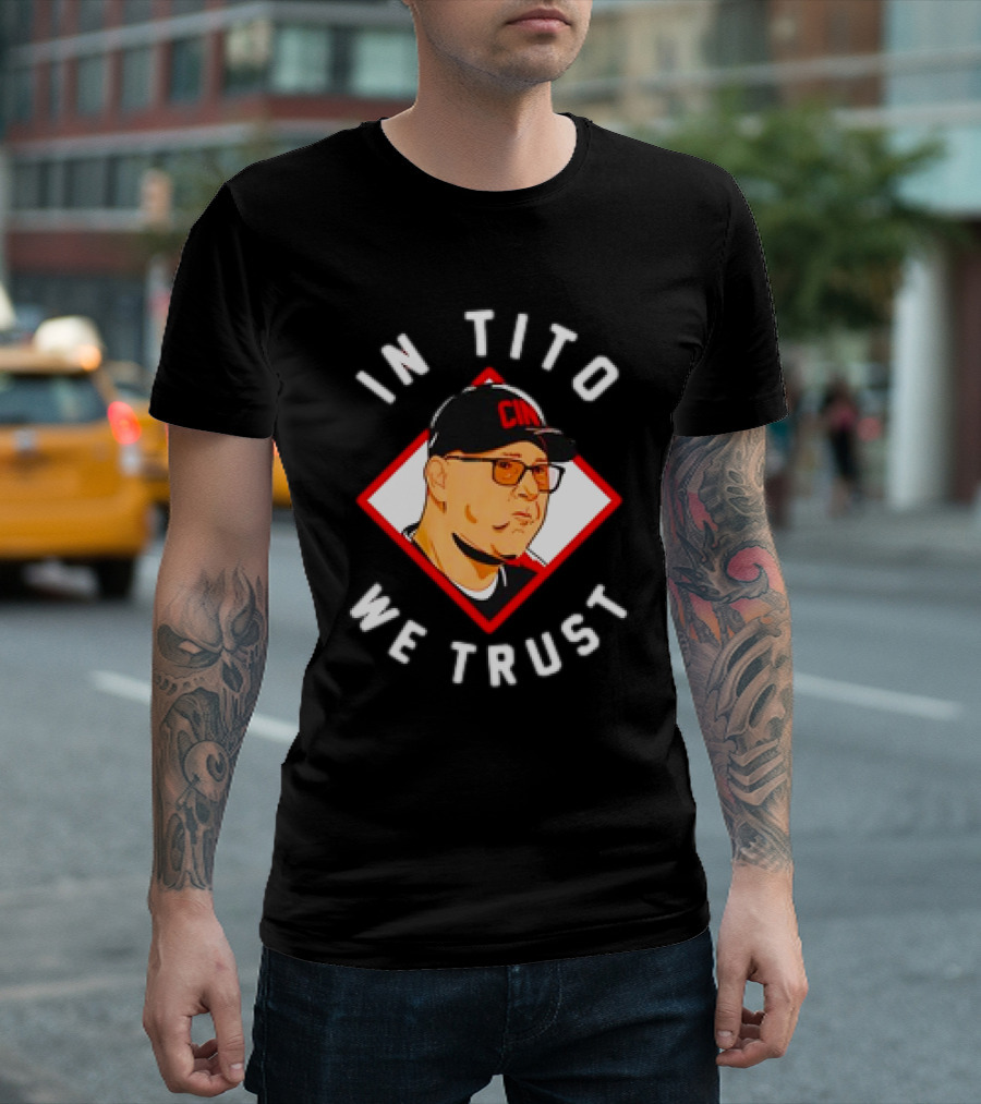 Terry Francona In Tito We Trust CIN MLBPA T-Shirt