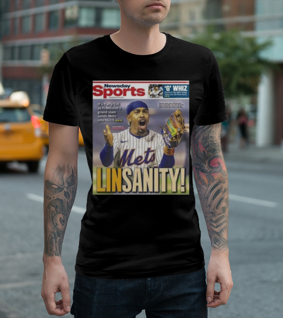 Newsday Sports Francisco's Grand Slam Linsanity Sends Mets into NLCS T-Shirt