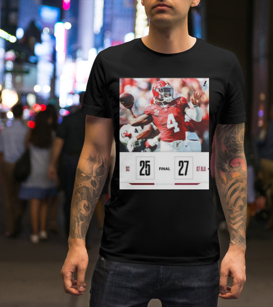 Alabama Crimson Tide 27-25 South Carolina Gamecocks Football Final Score Quarterback Action T-Shirt