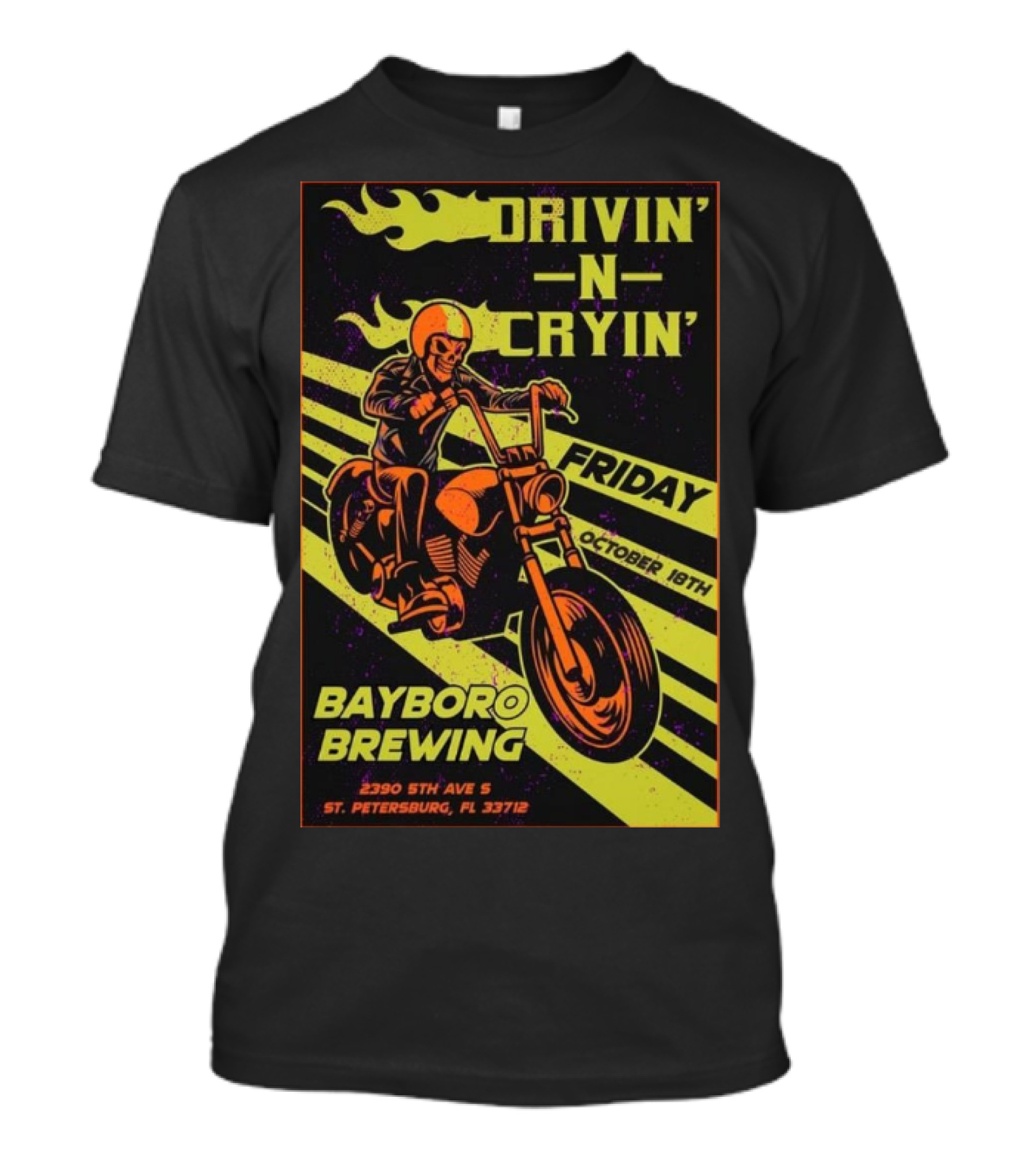 Drivin N Cryin Bayboro Brewing St. Petersburg FL October 18th 2024 Friday Motorcycle Rider Flames 2930 5th Ave S T-Shirt