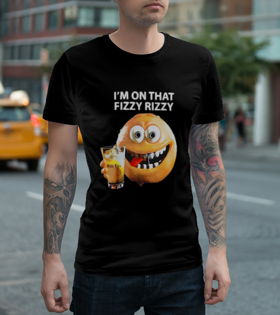 I’m On That Fizzy Rizzy Rizz Fizz Smiling Orange Drink T-Shirt