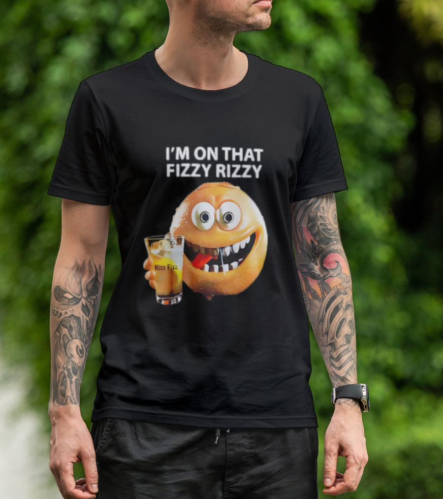 I’m On That Fizzy Rizzy Rizz Fizz Smiling Orange Drink T-Shirt