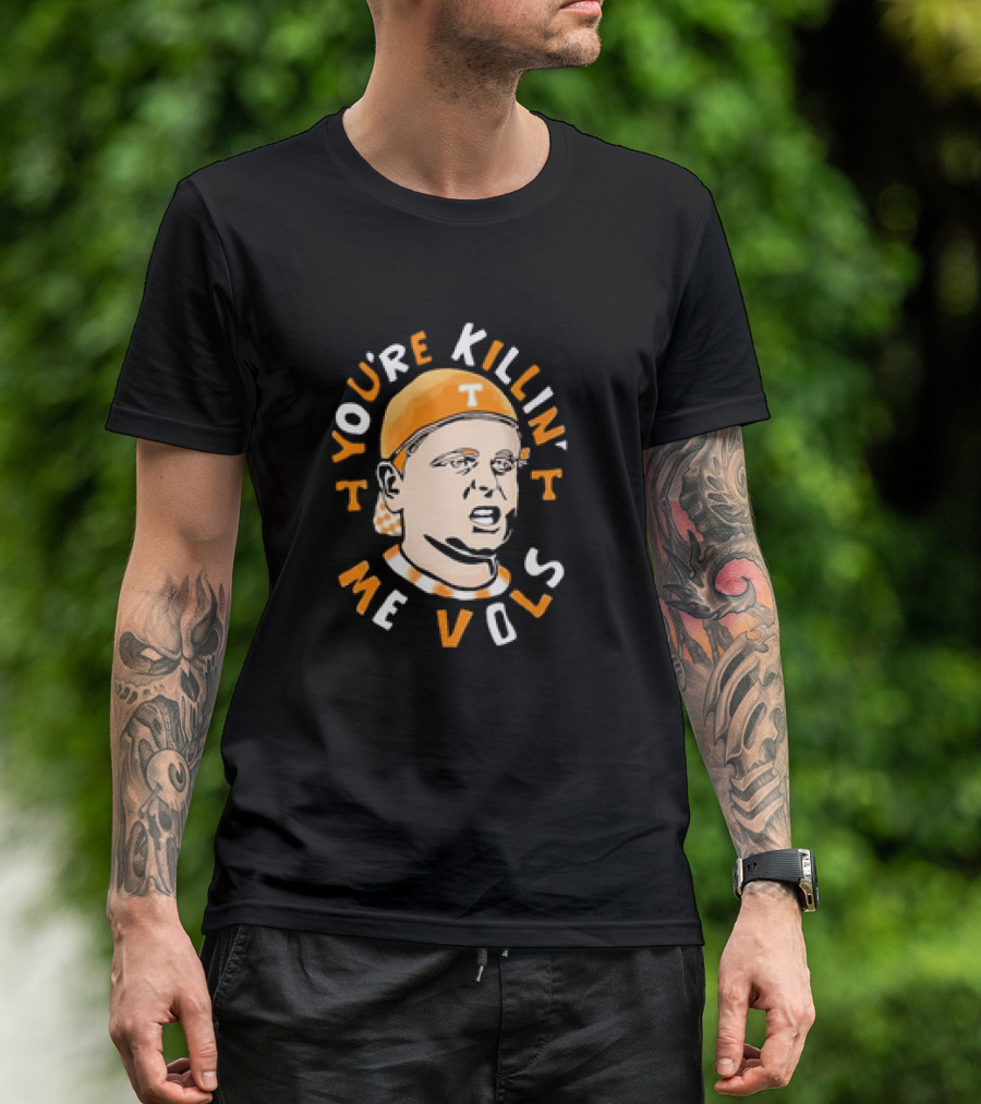 The Sandlot You're Killin' Me Vols Tennessee Volunteers T-Shirt