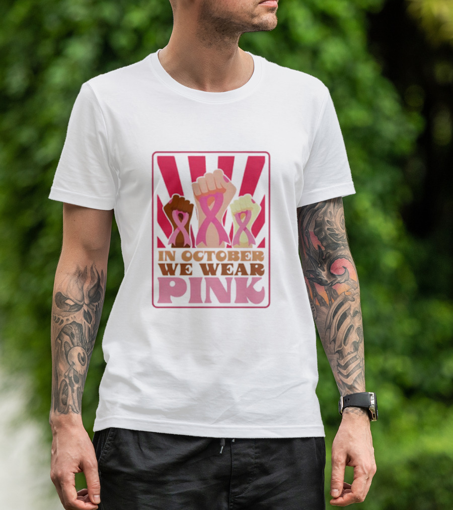 In October We Wear Pink Raised Fist Retro Vintage T-Shirt