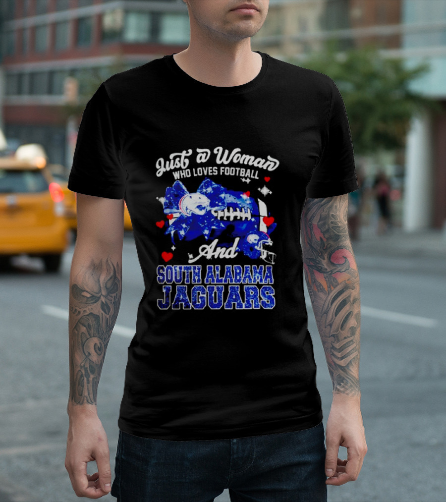 Just a Woman Who Loves Football and South Alabama Jaguars T-Shirt