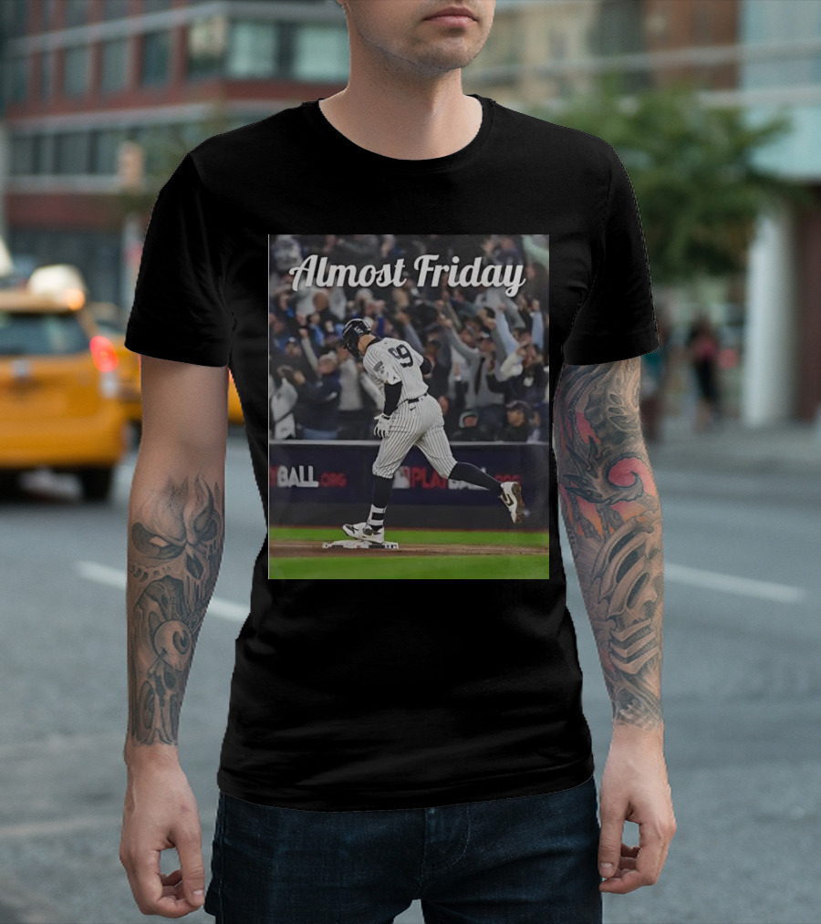 Almost Friday New York Yankees Captain Judge T-Shirt