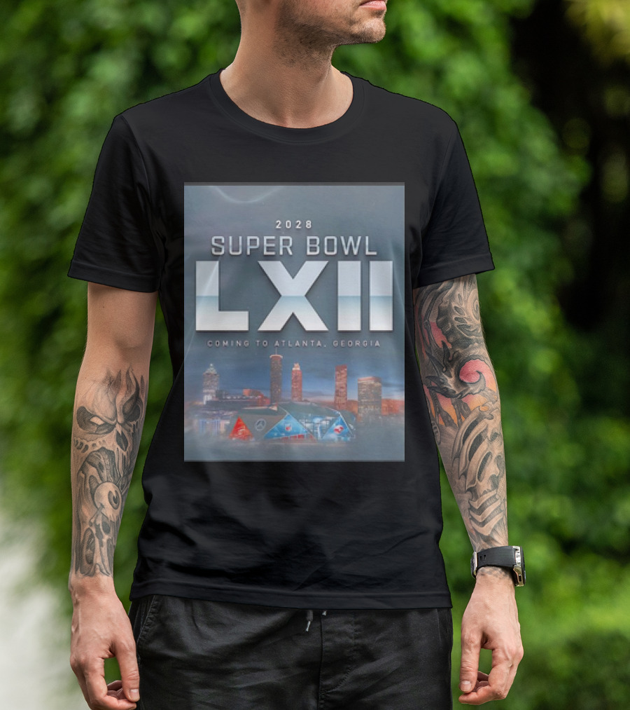 2028 Super Bowl LXII Coming To Atlanta Georgia NFL Football T-Shirt