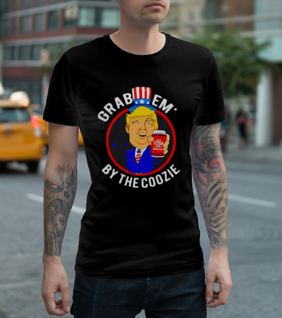 Grab Em' By The Coozie Red White And Boozed Trump T-Shirt