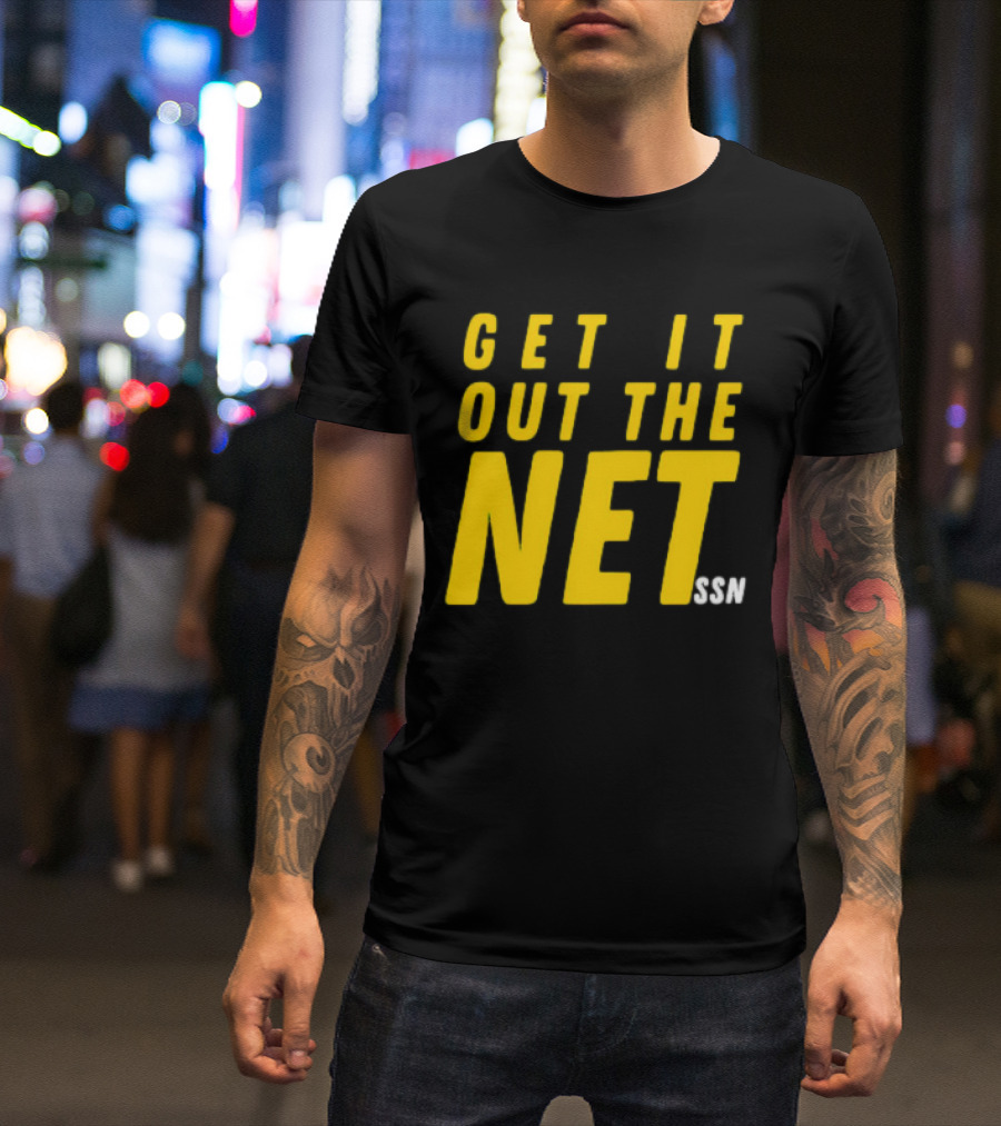 GET IT OUT THE NET SSN T-Shirt