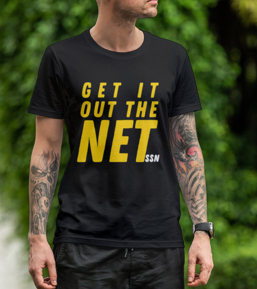 GET IT OUT THE NET SSN T-Shirt