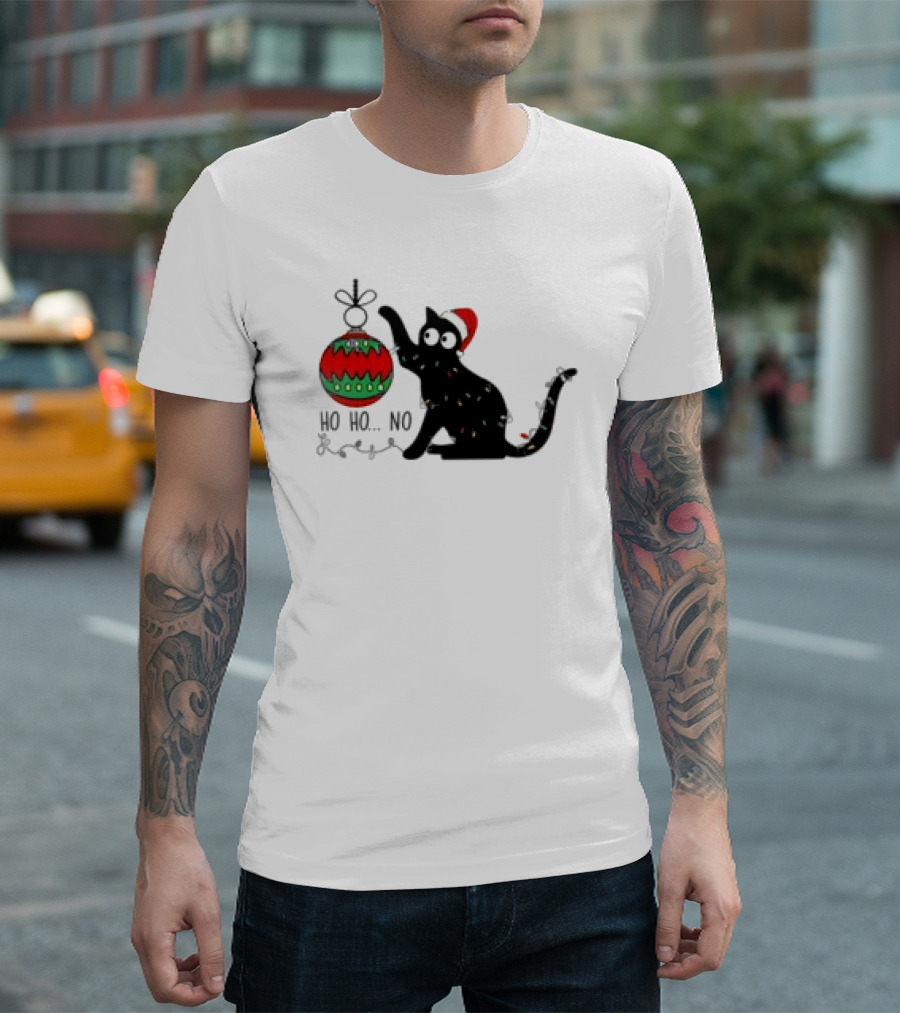 Black Cat with Santa Hat Playing with Ornament Ho Ho No Christmas T-Shirt