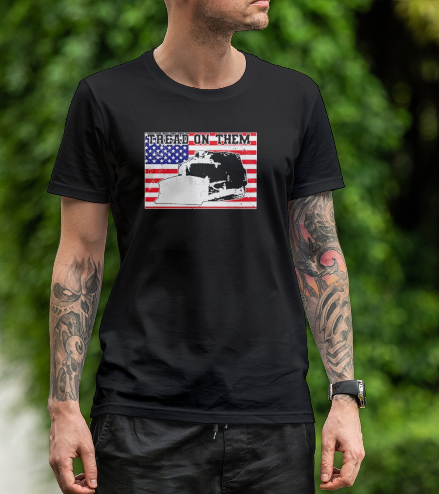 Tread On Them Killdozer Flag USA T-Shirt