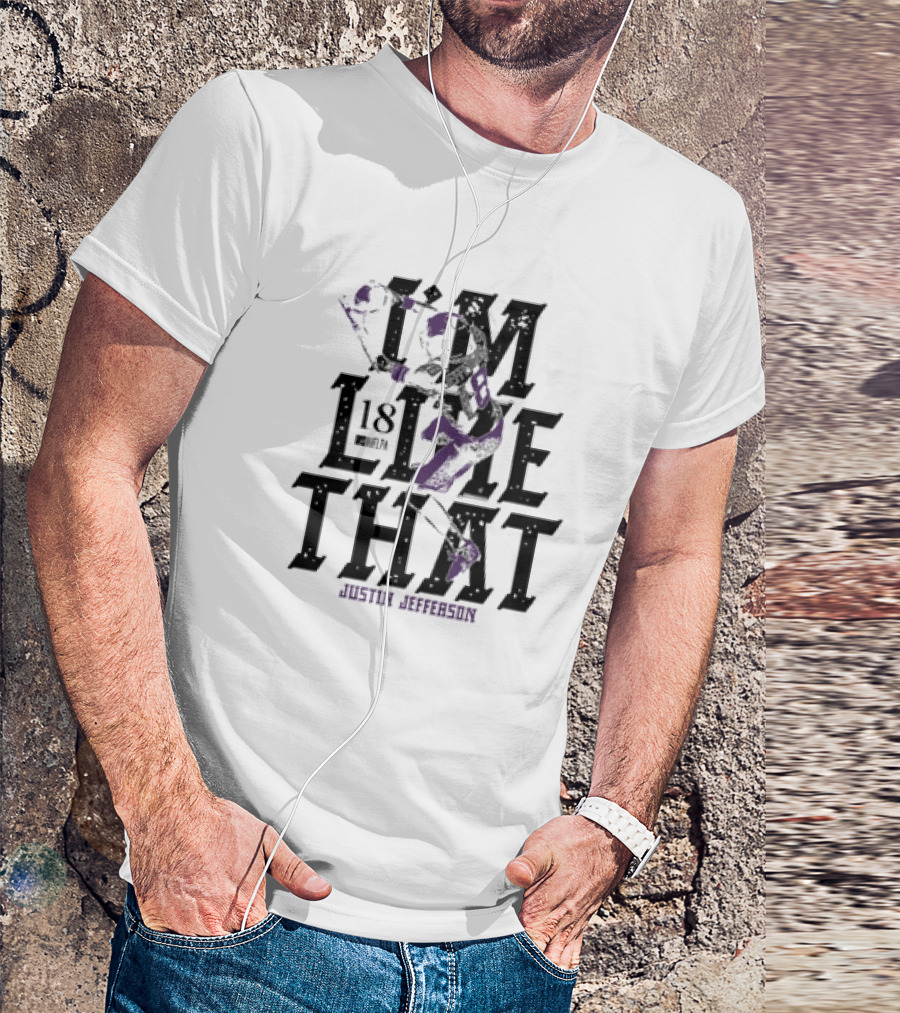 Justin Jefferson Minnesota Vikings #18 I’m Like That T-Shirt