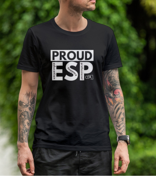 Proud ESP Education Support Professional CEA T-Shirt