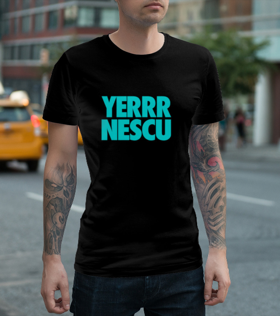 Yerrrnescu Tee YERRR NESCU T-Shirt