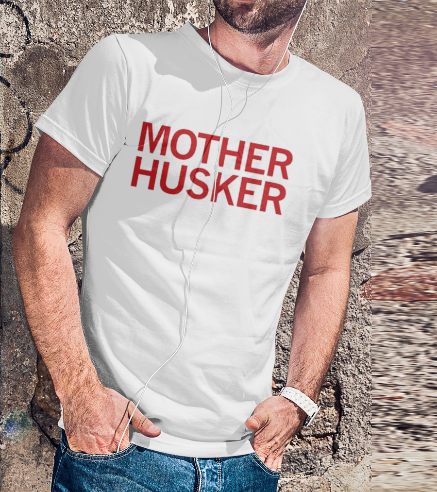 Mother Husker T-Shirt
