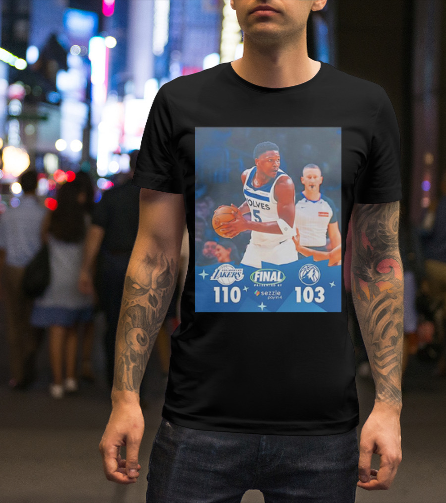 Anthony Edwards Minnesota Timberwolves Vs Los Angeles Lakers Final Score 110-103 T-Shirt