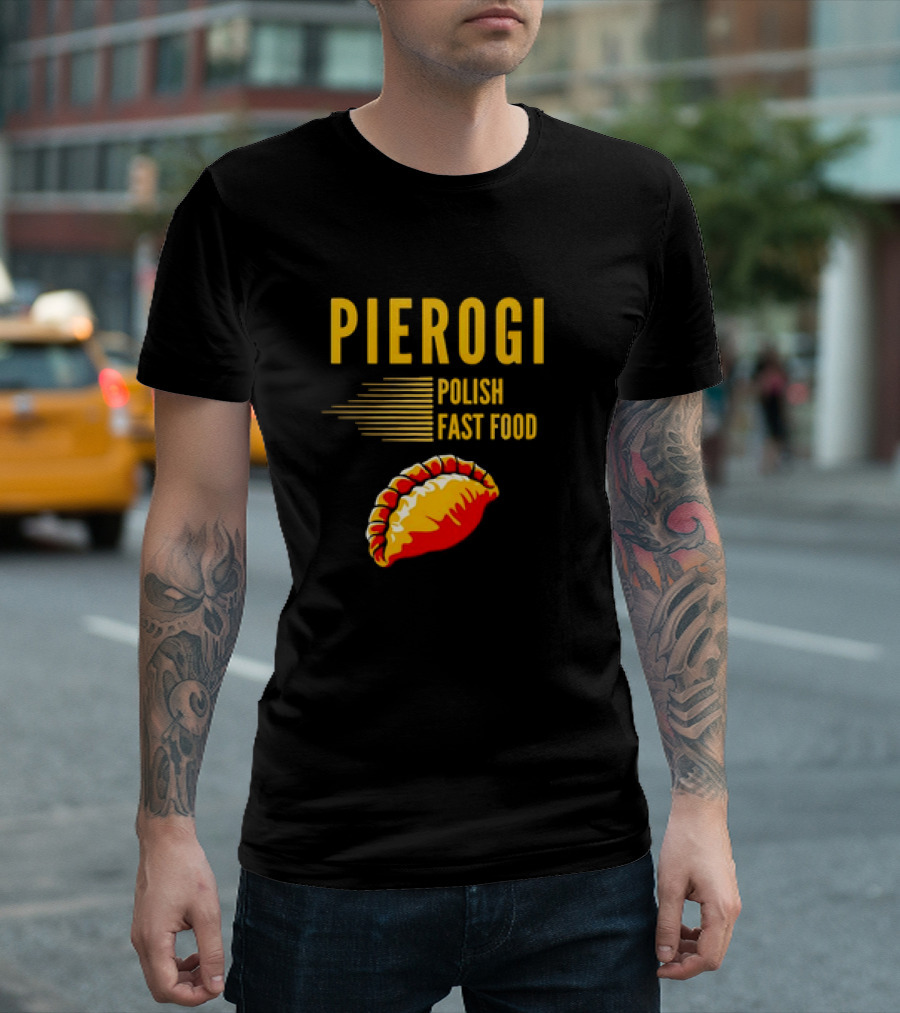PIEROGI POLISH FAST FOOD Dumpling T-Shirt