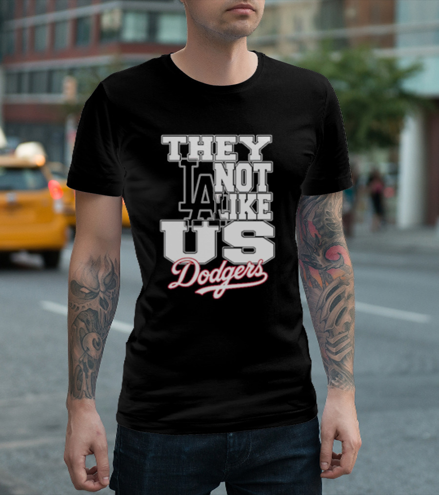 They Not Like Us LA Dodgers T-Shirt