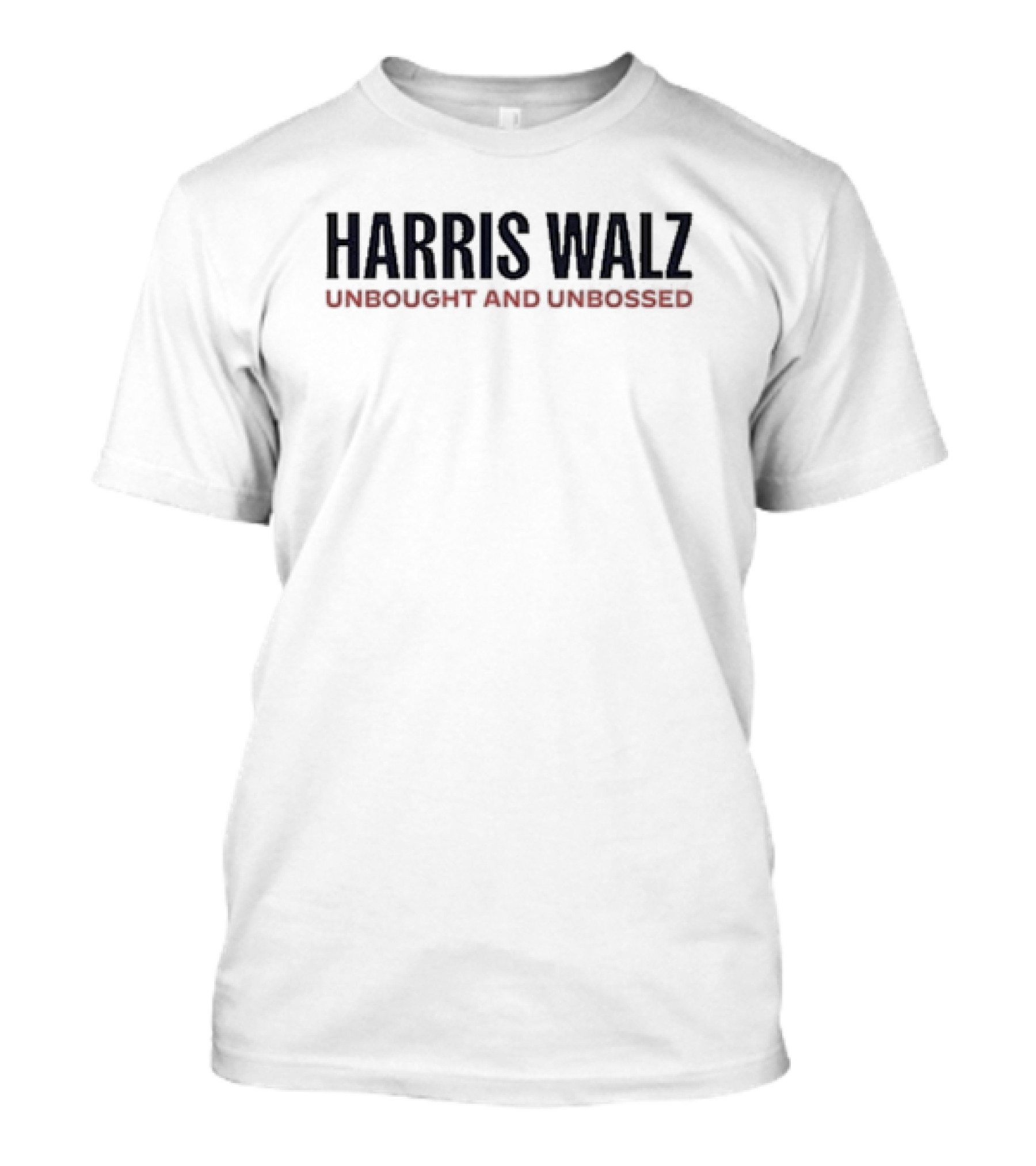 Harris Walz Unbought And Unbossed T-Shirt
