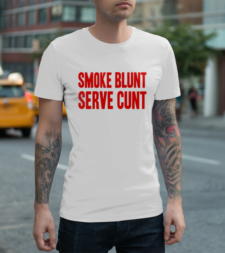 Smoke Blunt Serve Cunt Bold Red T-Shirt