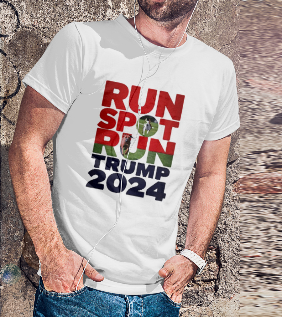 Run Spot Run Trump 2024 Funny Election Campaign T-Shirt