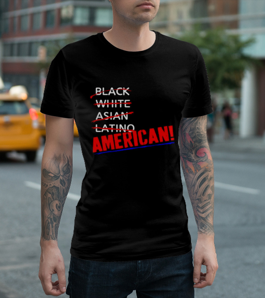 Black White Asian Latino American American T-Shirt