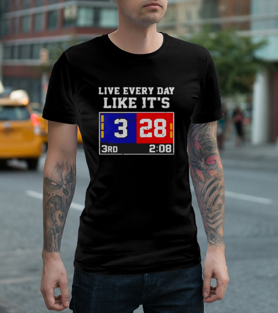 Live Every Day Like It's 3 28 3rd 2:08 New England Patriots Atlanta Falcons T-Shirt