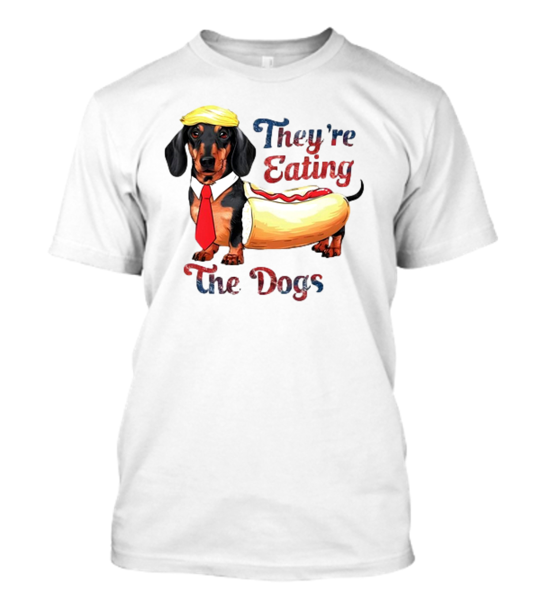 Dachshund Hot Dog Trump Parody They’re Eating The Dogs T-Shirt