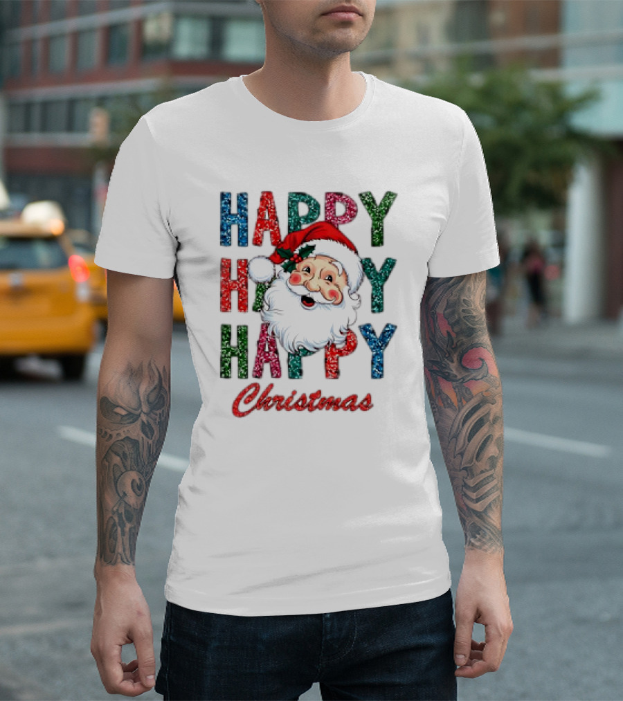 Glitter Happy Happy Happy Christmas Santa Claus T-Shirt
