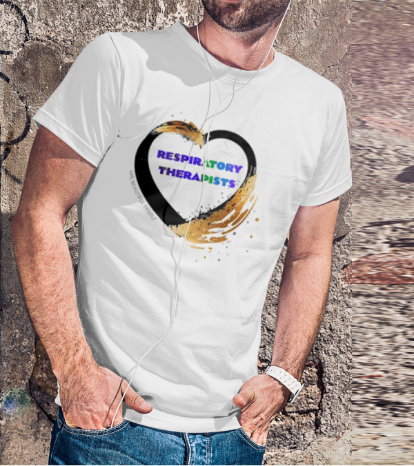 Respiratory Therapists Beautiful Heart T-Shirt
