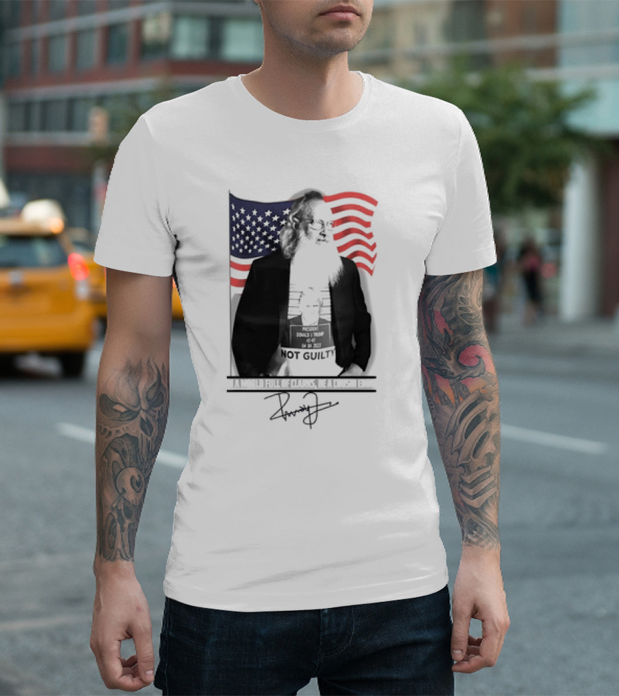 In a World Full of Clarks Be a Cousin Eddie Not Guilty Signature Donald J Trump American Flag T-Shirt