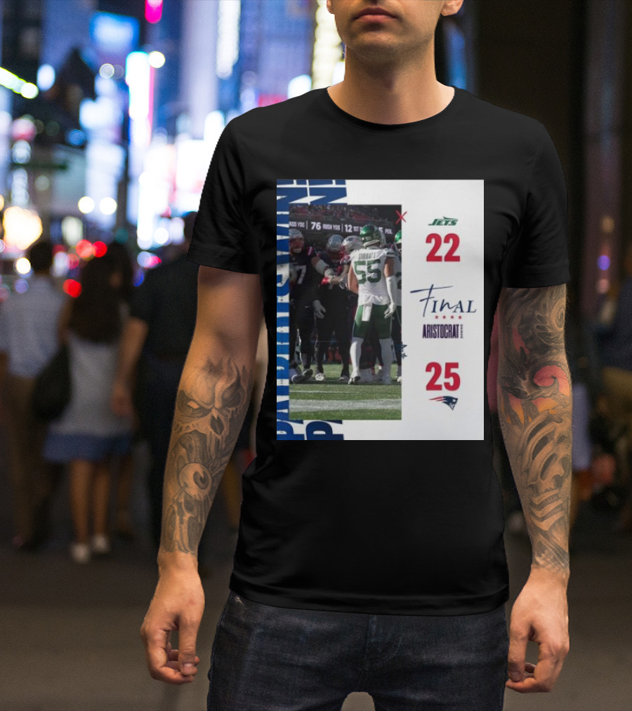 New England Patriots 25-22 New York Jets Final Score NFL Aristocrat Game Day Highlights T-Shirt