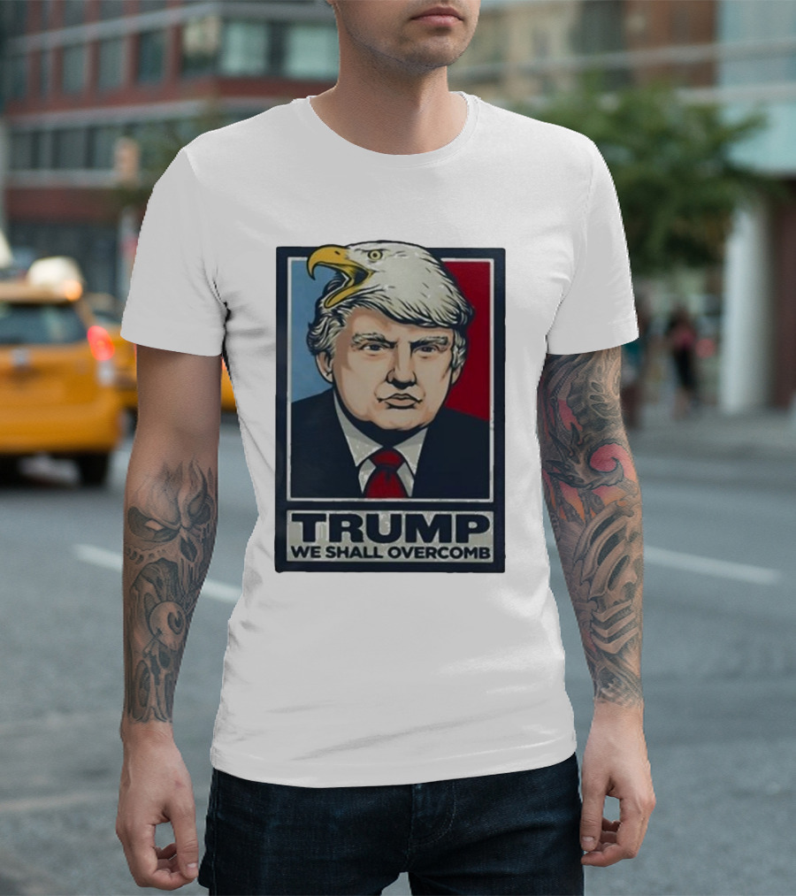 Trump We Shall Overcomb Bald Eagle Head Image T-Shirt