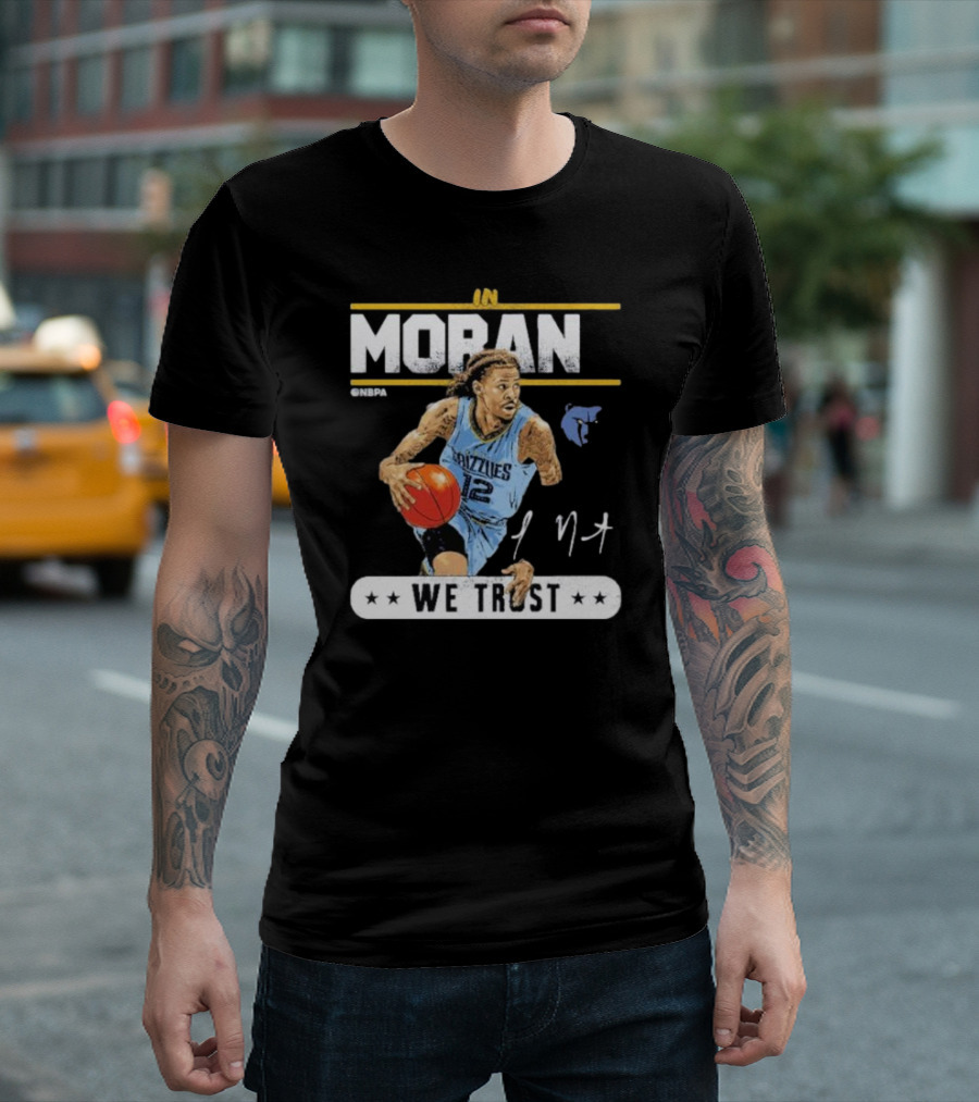 Ja Morant Memphis Grizzlies In Morant We Trust NBA Player T-Shirt