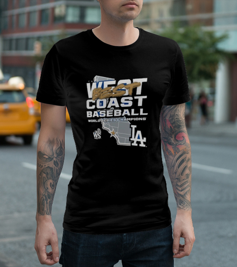 West Coast Best Coast Baseball World Series Champions LA T-Shirt