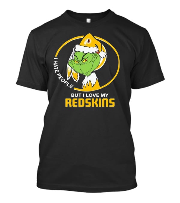 I Hate People But I Love My Redskins Grinch Christmas T-Shirt