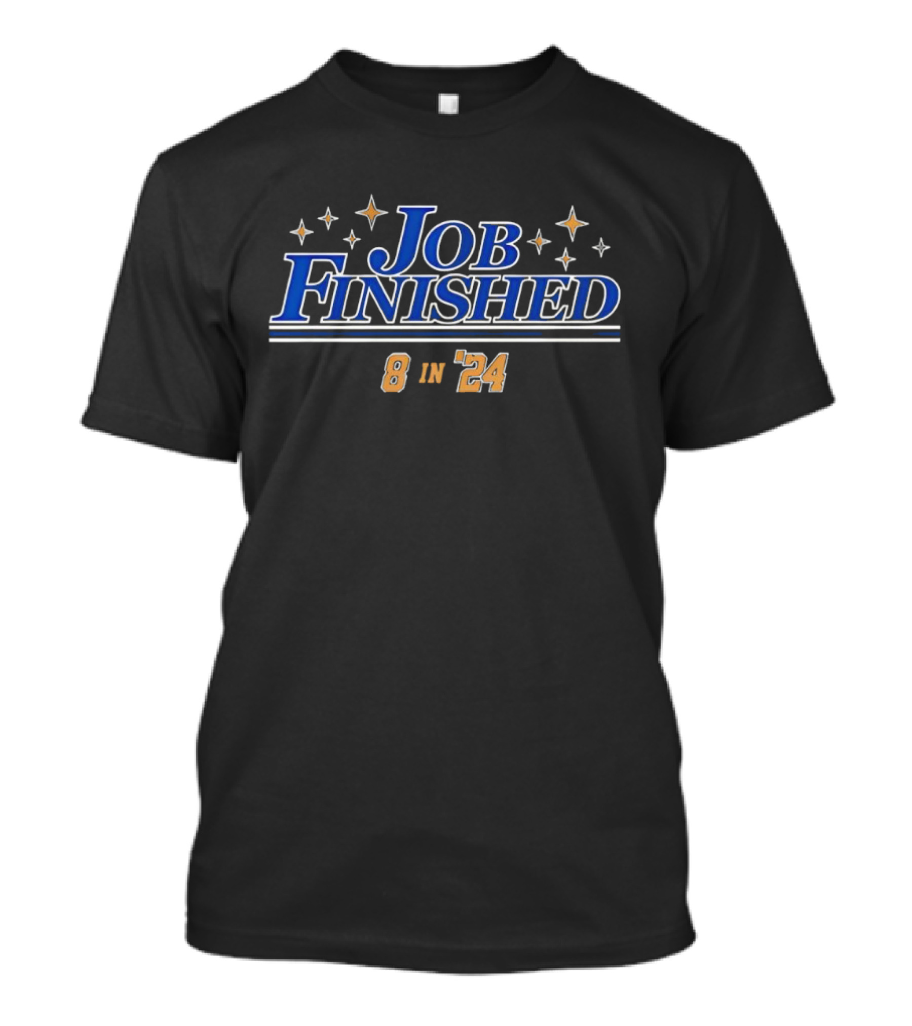 Los Angeles Dodgers Baseball Job Finished 8 In '24 T-Shirt