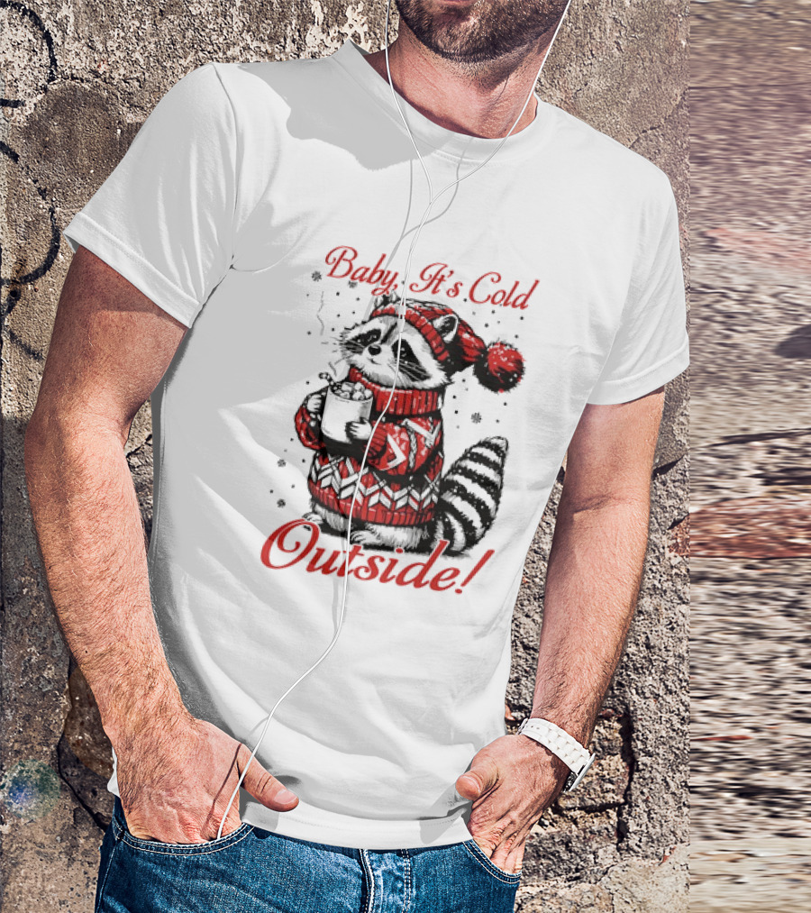 Baby It's Cold Outside Raccoon Christmas Sweater Hot Cocoa T-Shirt