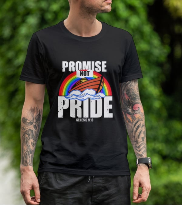 Promise Not Pride Genesis 9 13 Rainbow Ark T-Shirt