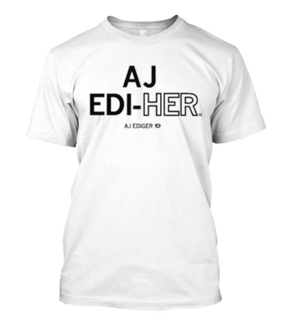 AJ EDI-HER AJ Ediger T-Shirt