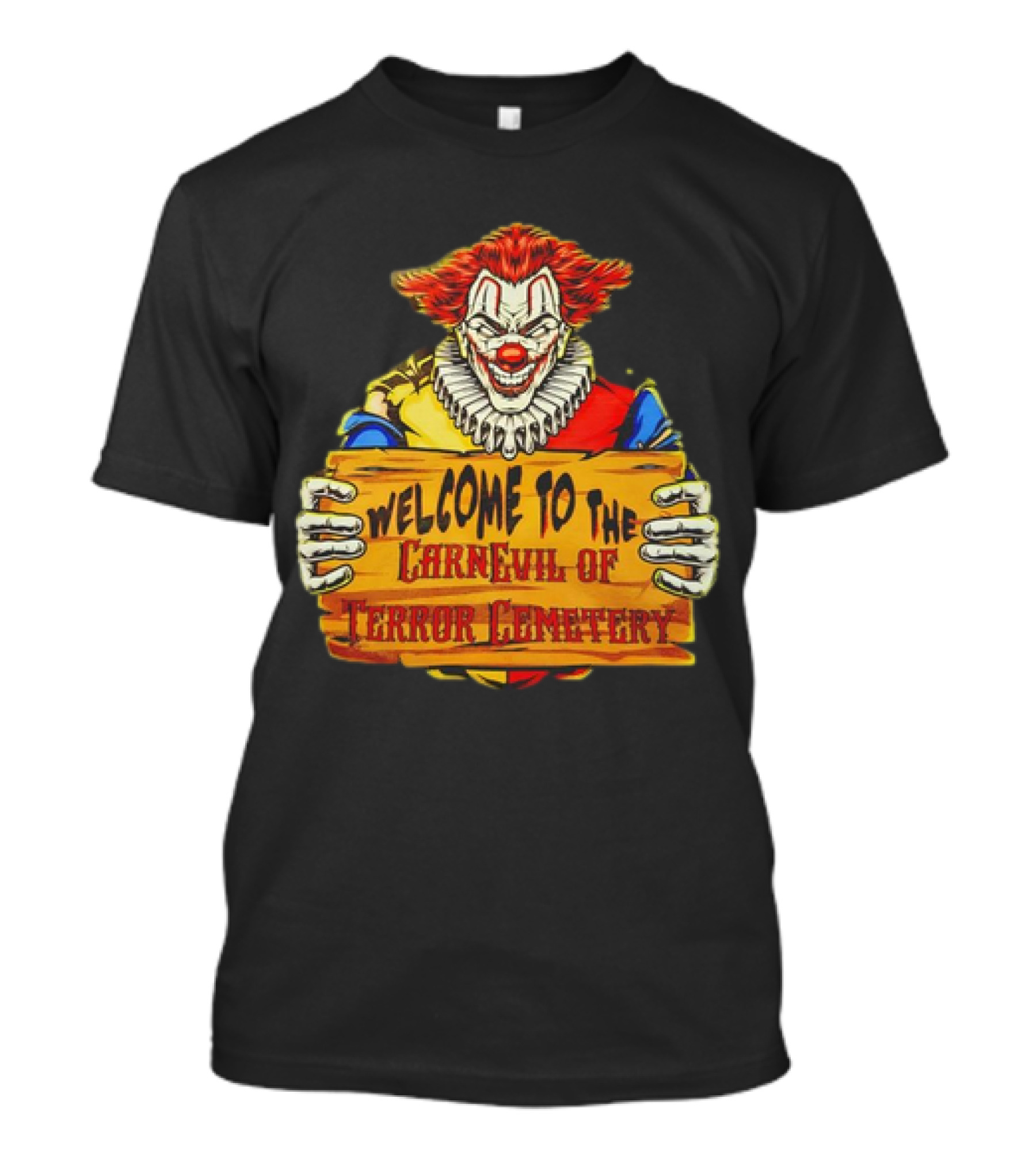 Welcome To The Carnevil Of Terror Cemetery Clown Horror T-Shirt