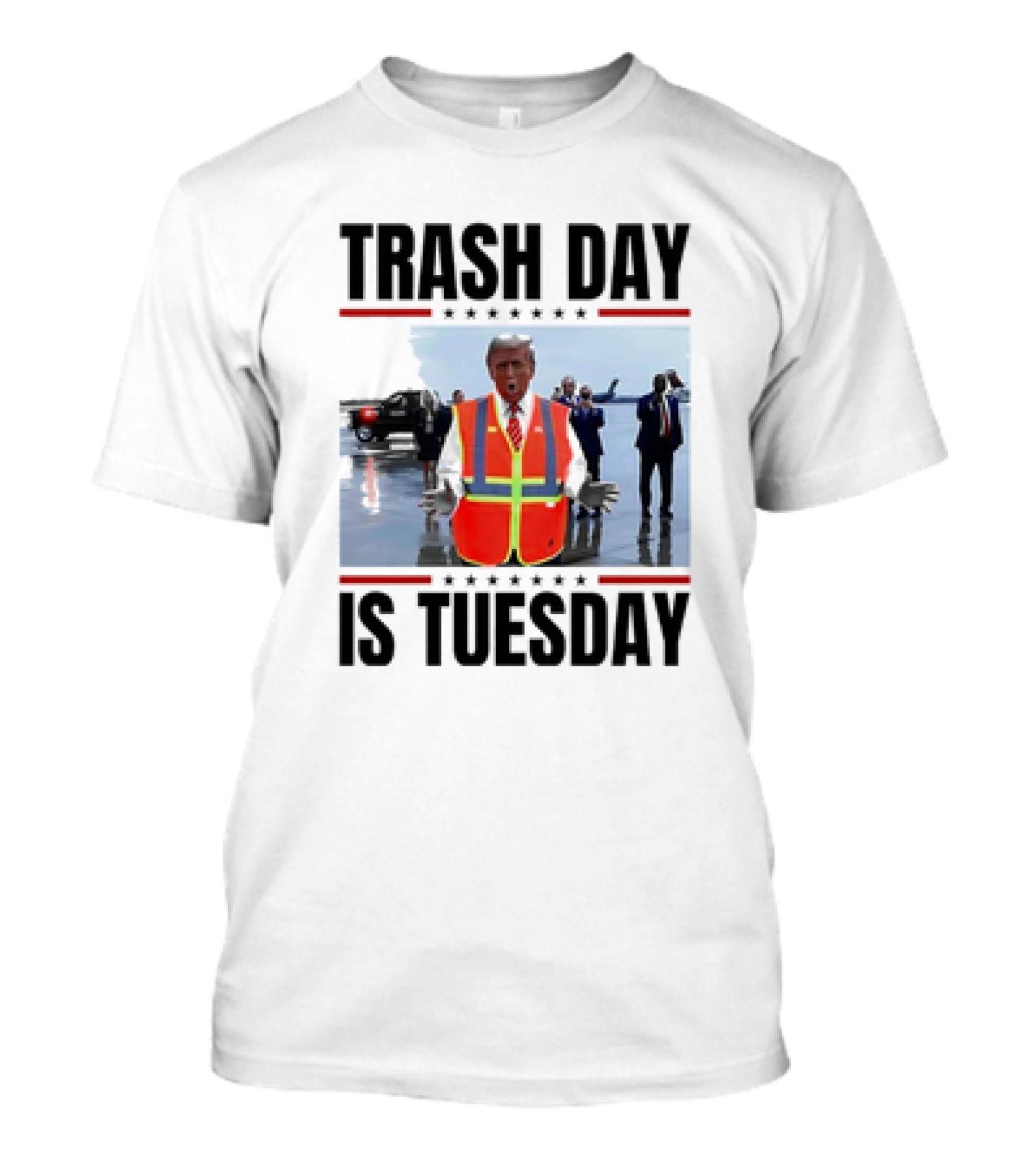 Trash Day Is Tuesday Donald Trump 2024 Campaign T-Shirt