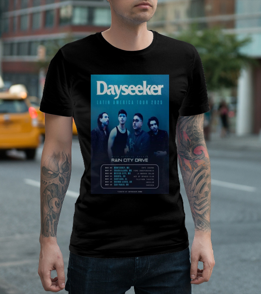 Dayseeker Latin America Tour 2025 Featuring Rain City Drive March Tour Dates and Locations T-Shirt