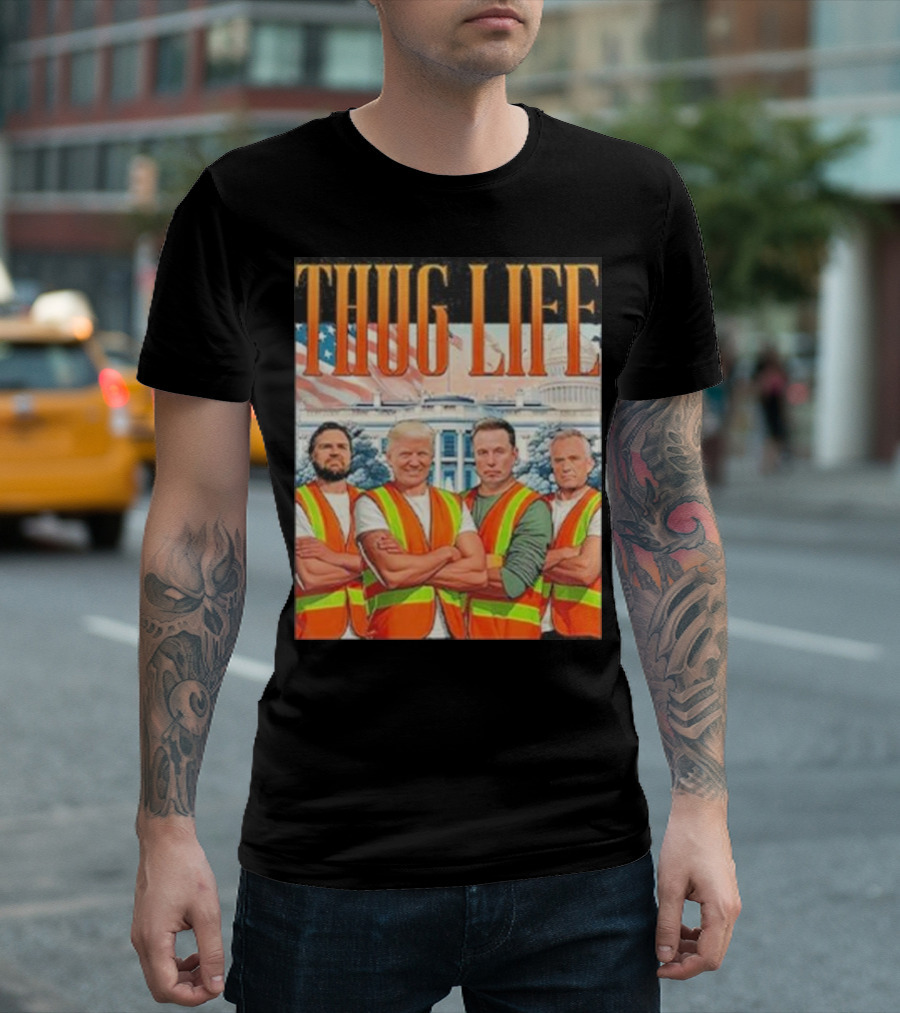 THUG LIFE Garbage Crew Trump JD Vance Robert Kennedy Elon Musk T-Shirt