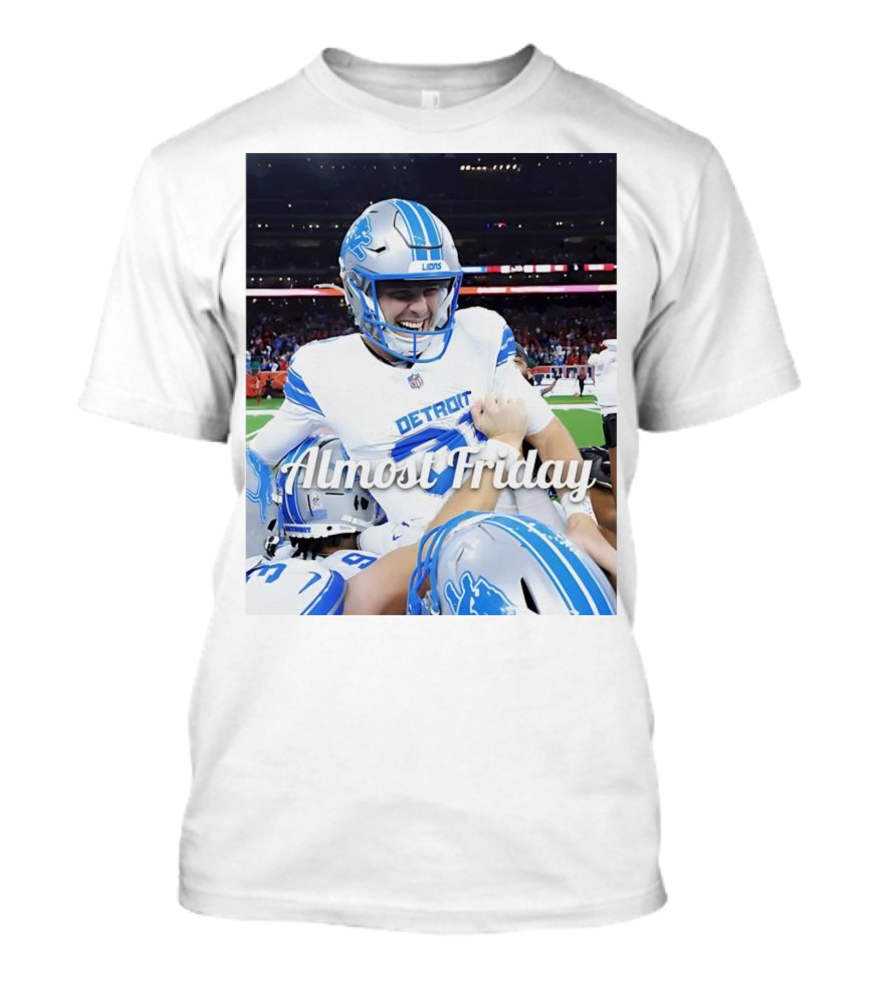 Almost Friday Detroit Lions Football T-Shirt