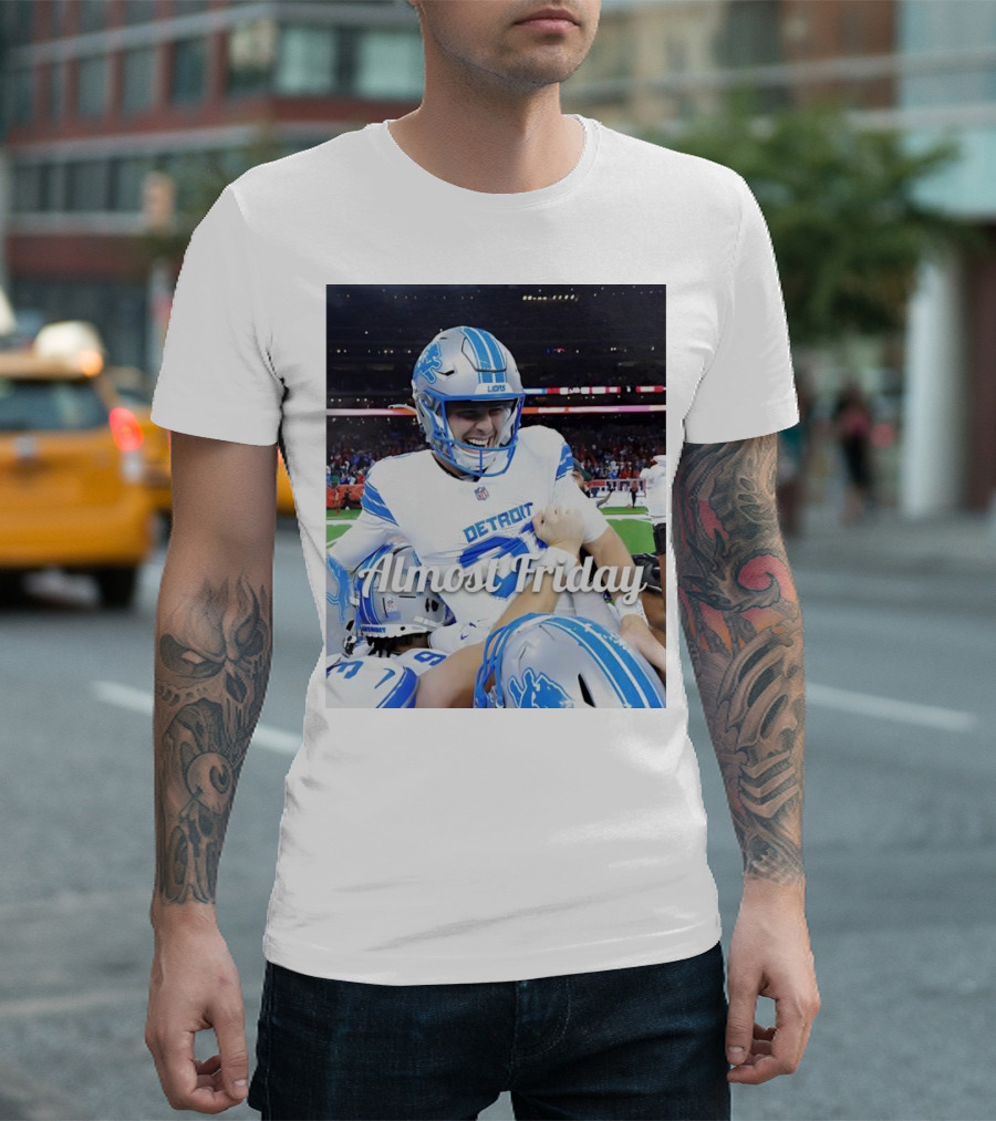Almost Friday Detroit Lions Football T-Shirt