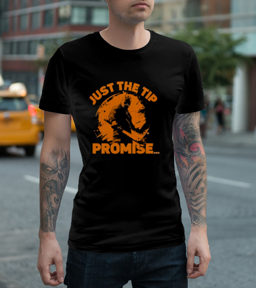Just the Tip Promise Halloween T-Shirt