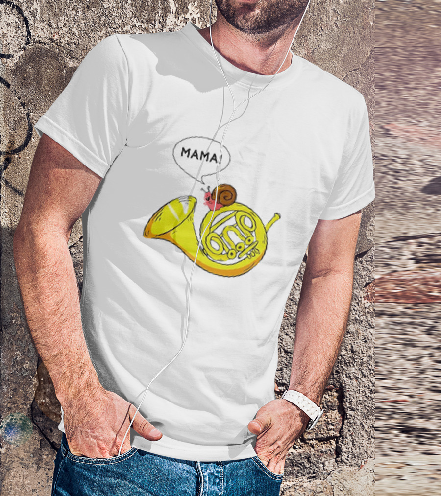MAMA Snail French Horn Orchestra Marching Band Pun T-Shirt
