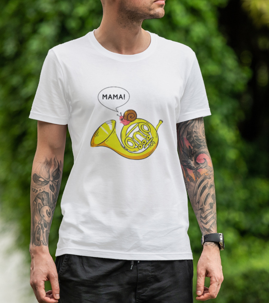 MAMA Snail French Horn Orchestra Marching Band Pun T-Shirt